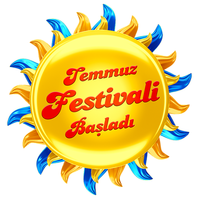 Temmuz Festivali Başladı.